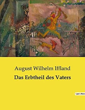 Das Erbtheil des Vaters