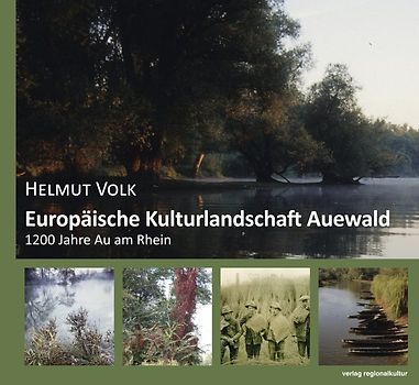 Europäische Kulturlandschaft Auewald