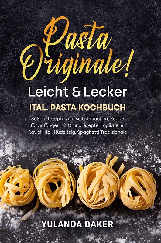 Pasta Originale! Leicht &amp; Lecker