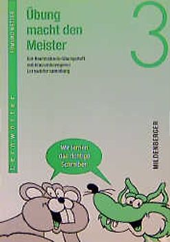 Übung macht den Meister / Übung macht den Meister 3. Rechtschreib-Übungsheft. 3. Schuljahr, Druckschrift