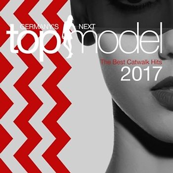 Various - Germany's Next Topmodel-Best Catwalk Hits 2017 [2 CDs]