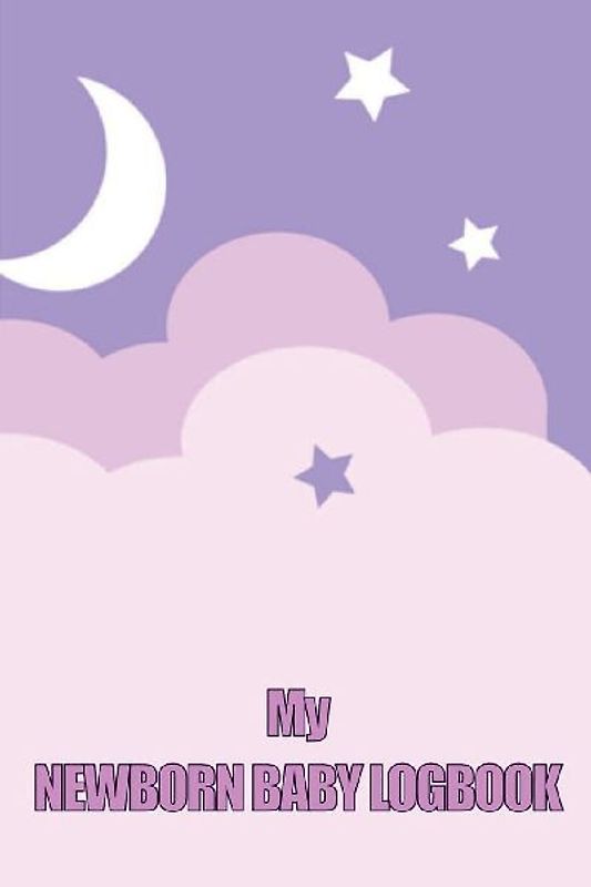 My Newborn Baby Logbook