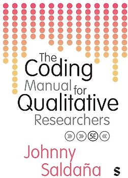 The Coding Manual for Qualitative Researchers (Fifth Edition (Revised and Updated Edition))