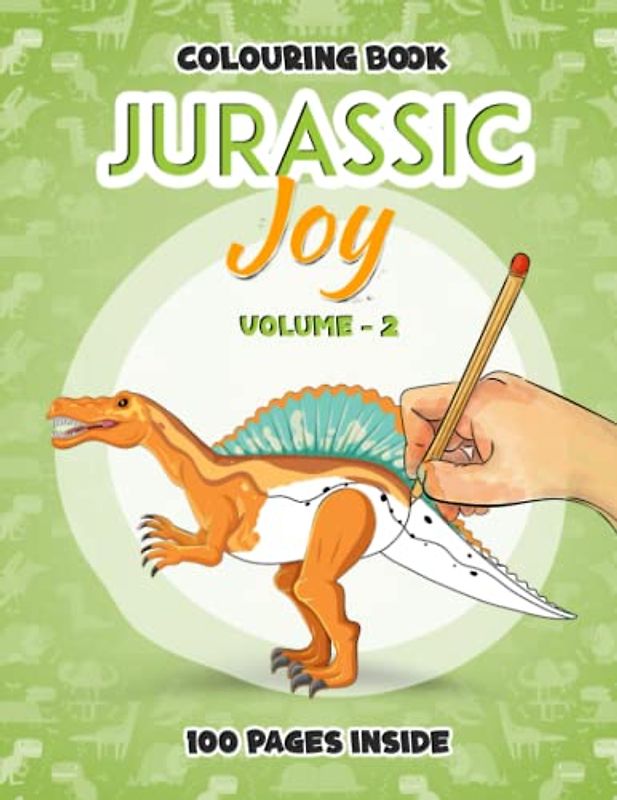 Jurassic Joy Vol. 2: A Dino-mite Colouring Adventure for Kids and Seniors – Join the Fun and Colour Your Way through the Prehistoric Era with Adorable ... Spark Creativity and Encourage Family Bonding