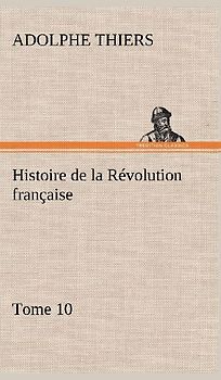 Histoire de la Révolution française, Tome 10