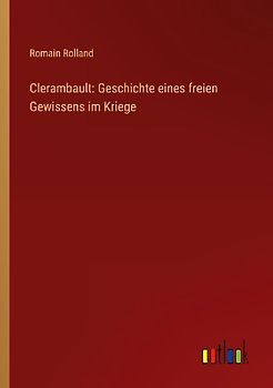 Clerambault: Geschichte eines freien Gewissens im Kriege