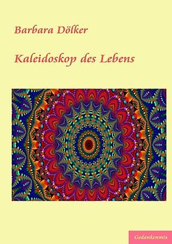 Kaleidoskop des Lebens