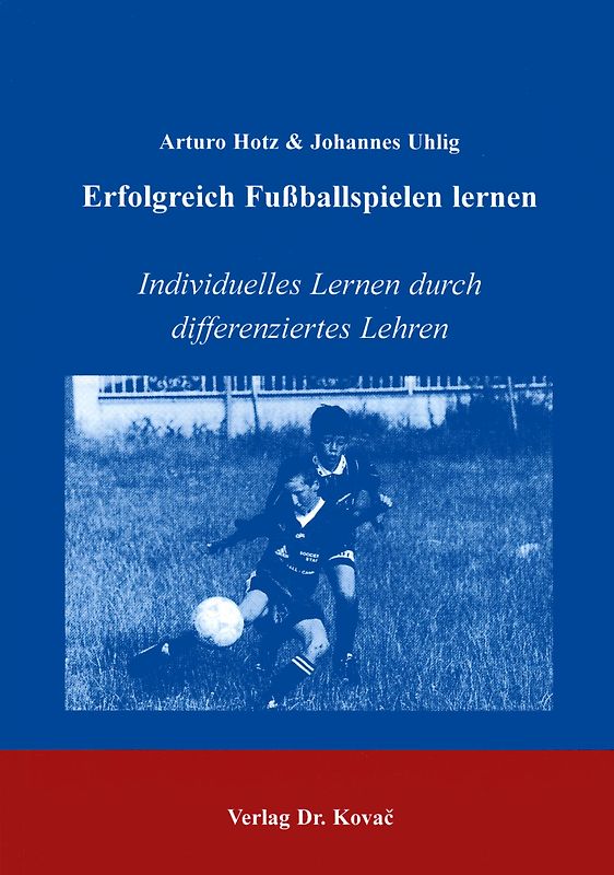 Erfolgreich Fussballspielen lernen