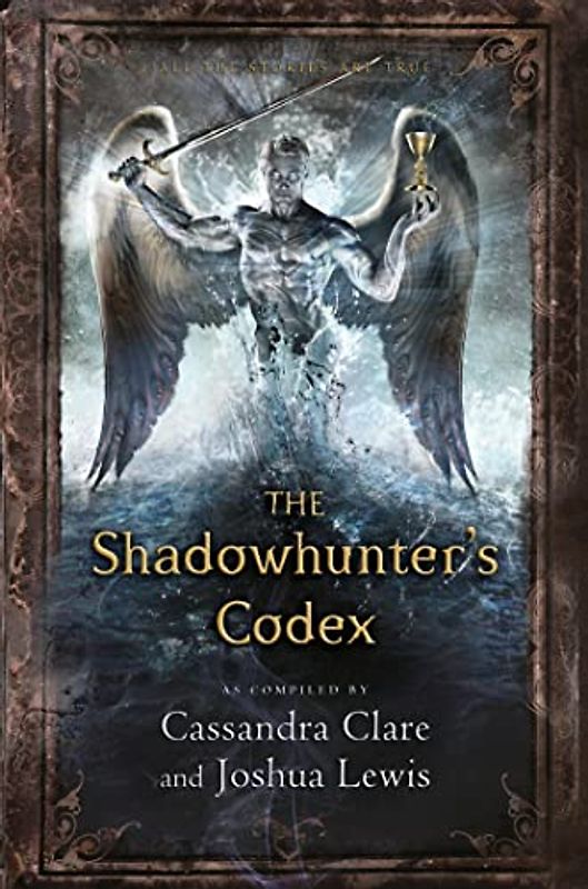 The Shadowhunters Codex - Clare, Cassandra