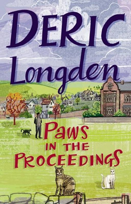 Paws in the Proceedings - Deric Longden