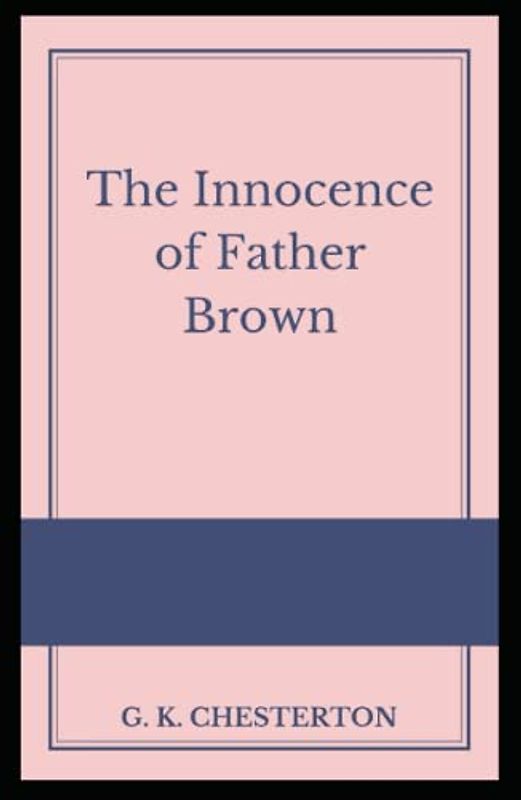 The Innocence of Father Brown Illustrated