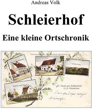 Schleierhof - Eine kleine Ortschronik