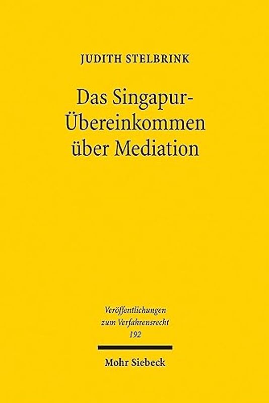 Das Singapur-Übereinkommen über Mediation