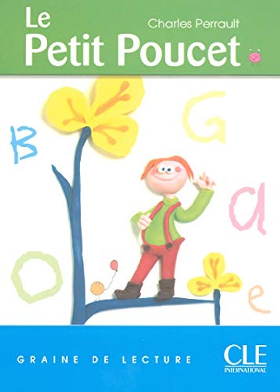 Graine de Lecture: Le Petit Poucet (Level 1)