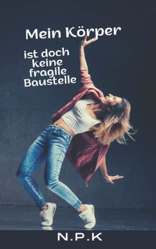 Mein Körper ist doch keine fragile Baustelle: Bandscheiben Krimi