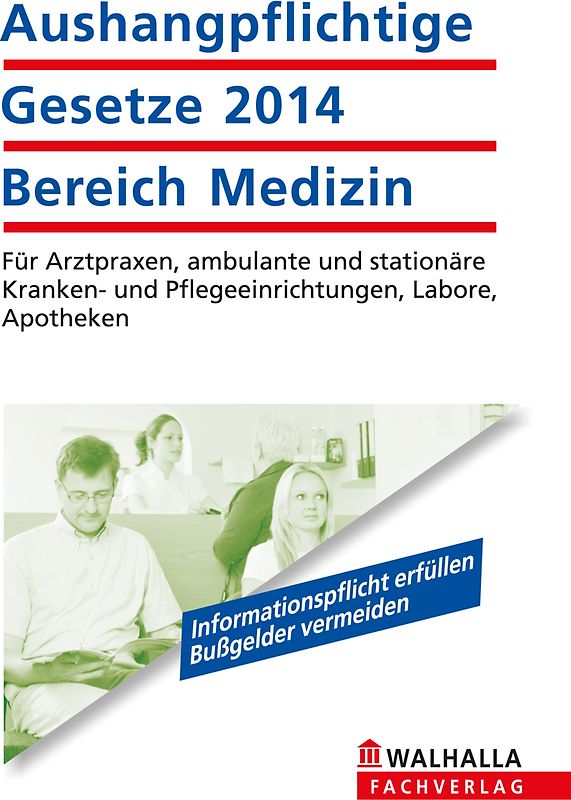 Aushangpflichtige Gesetze 2014 Bereich Medizin