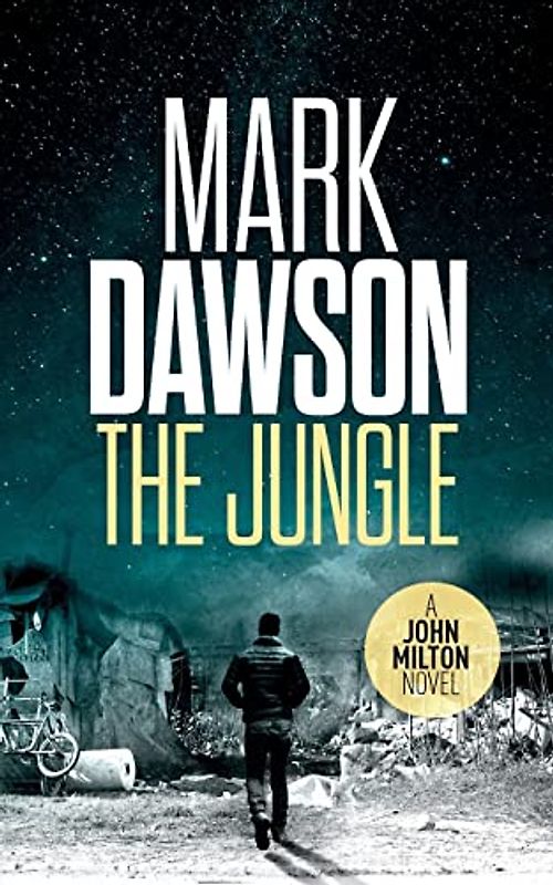 The Jungle (John Milton Series, Band 9)