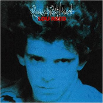 Lou Reed - Rock and Roll Heart