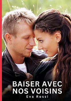 Baiser avec nos voisins