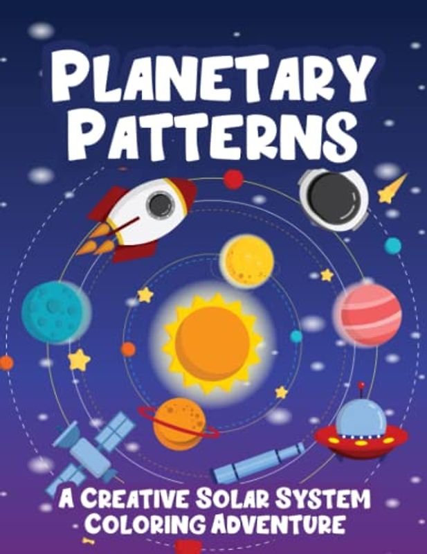 Planetary Patterns: A Creative Solar System Coloring Adventure