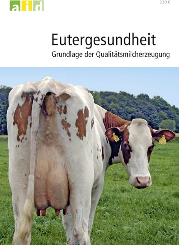 Eutergesundheit - Grundlage der Qualitätsmilcherzeugung