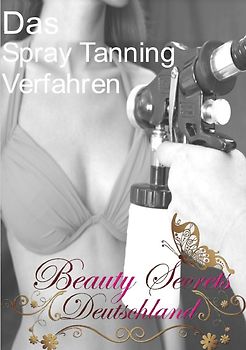 Das Spray Tanning Verfahren