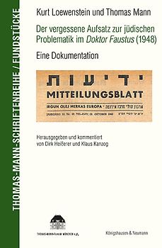 Kurt Löwenstein und Thomas Mann Der vergessene Aufsatz zur jüdischen Problematik im Doktor Faustus (1948)