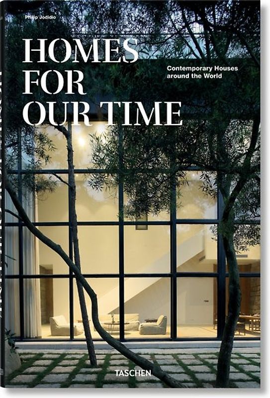 Homes For Our Time. Contemporary Houses around the World