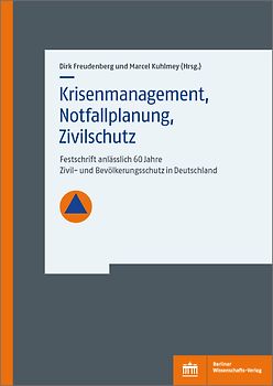 Krisenmanagement, Notfallplanung, Zivilschutz