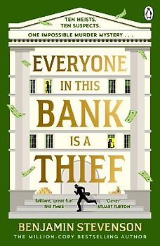 Everyone In This Bank Is A Thief
