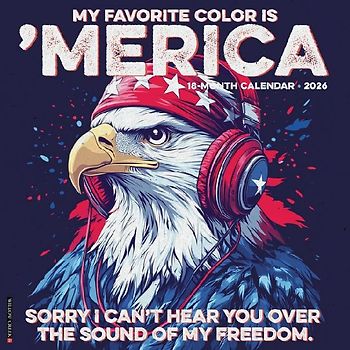 My Favorite Color Is 'Merica 2026 12 X 12 Wall Calendar