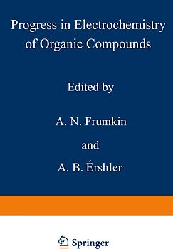 Progress in Electrochemistry of Organic Compounds 1
