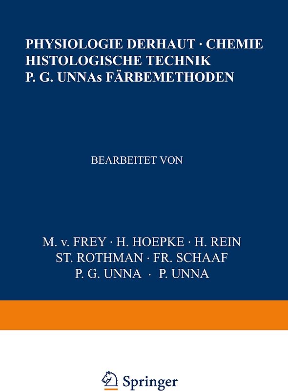 Physiologie der Haut-Chemie Histologische Technik P. G. Unnas Färbemethoden