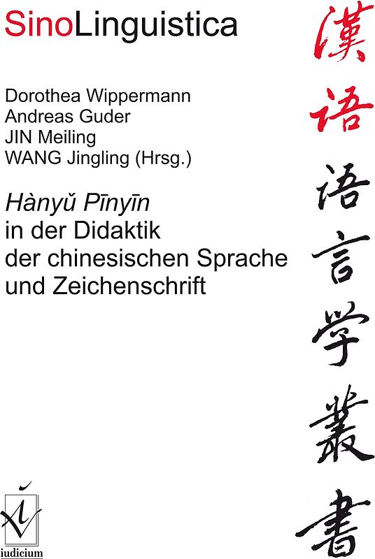 Hanyu Pinyin in der Didaktik der chinesischen Sprache und Zeichenschrift