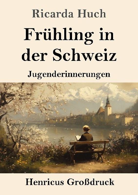 Frühling in der Schweiz (Großdruck)
