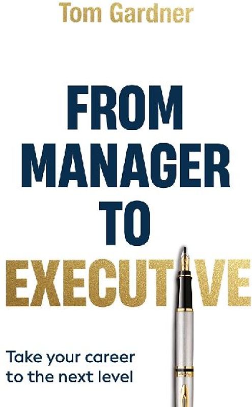 From Manager to Executive