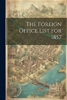 The Foreign Office List for 1857
