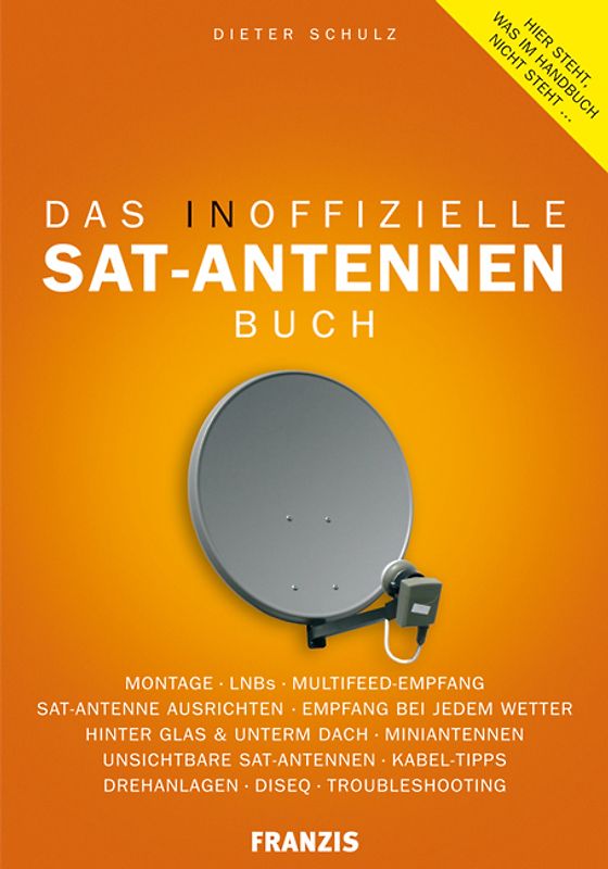 Das inoffizielle SAT-Antennen Buch