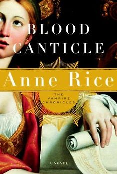 Blood Canticle: The Vampire Chronicles