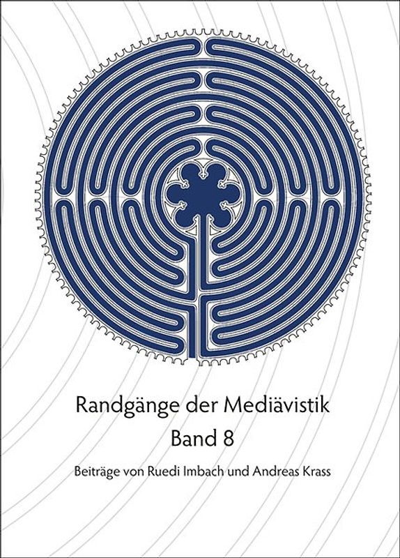 Randgänge der Mediävistik - Band 8