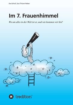 Im 7. Frauenhimmel
