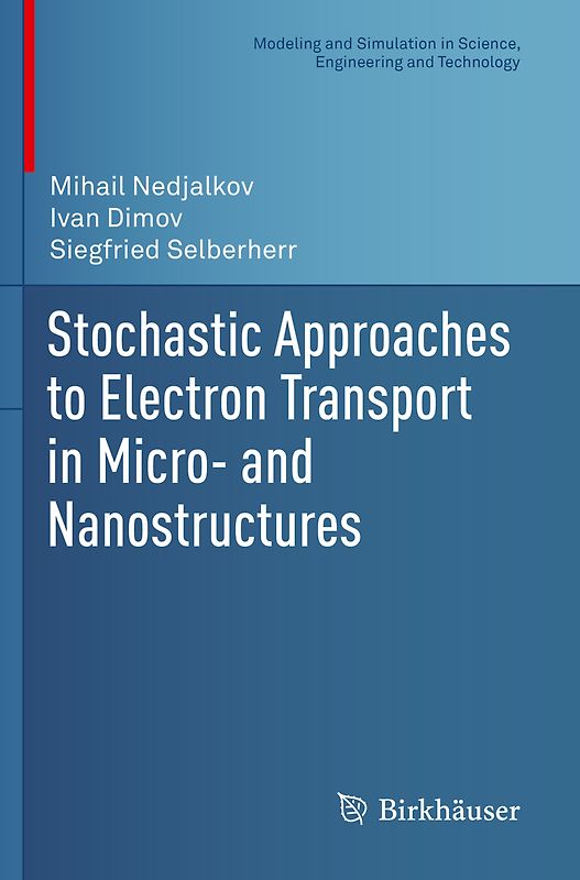 Stochastic Approaches to Electron Transport in Micro- and Nanostructures