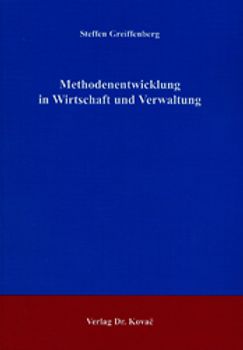Methodenentwicklung in Wirtschaft und Verwaltung
