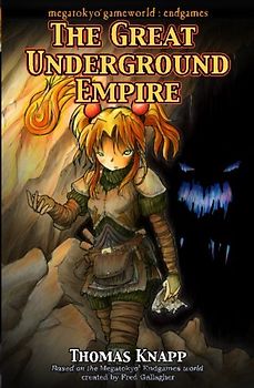 The Great Underground Empire (MegaTokyo: Endgames, Band 5)