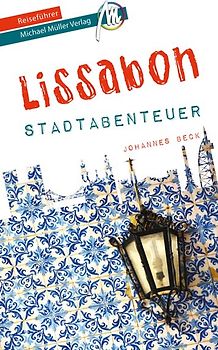 Lissabon - Stadtabenteuer Reiseführer Michael Müller Verlag