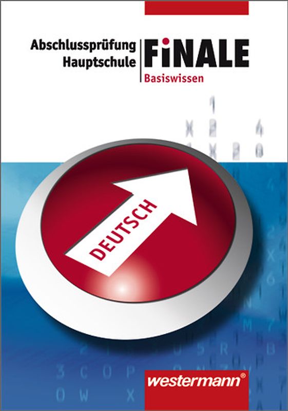 Finale - Prüfungstraining Hauptschulabschluss. Prüfungstraining Hauptschulabschluss - Basiswissen / Basiswissen Deutsch: Ausgabe 2006