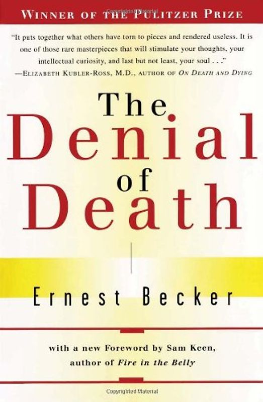The Denial of Death (Free Press Paperback) - Ernest Becker
