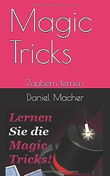 Magic Tricks: Zaubern lernen