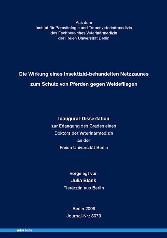 Die Wirkung eines insektizid-behandelten Netzzaunes zum Schutz von Pferden gegen Weidefliegen