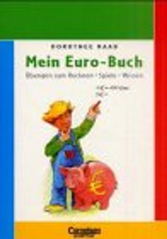 Dorothee Raab / Mein Euro-Buch. Übungen zum Rechnen, Spiele, Wissen. Arbeitsheft mit Umrechnungstabelle.Mindestabnahme von 5 Exemplaren